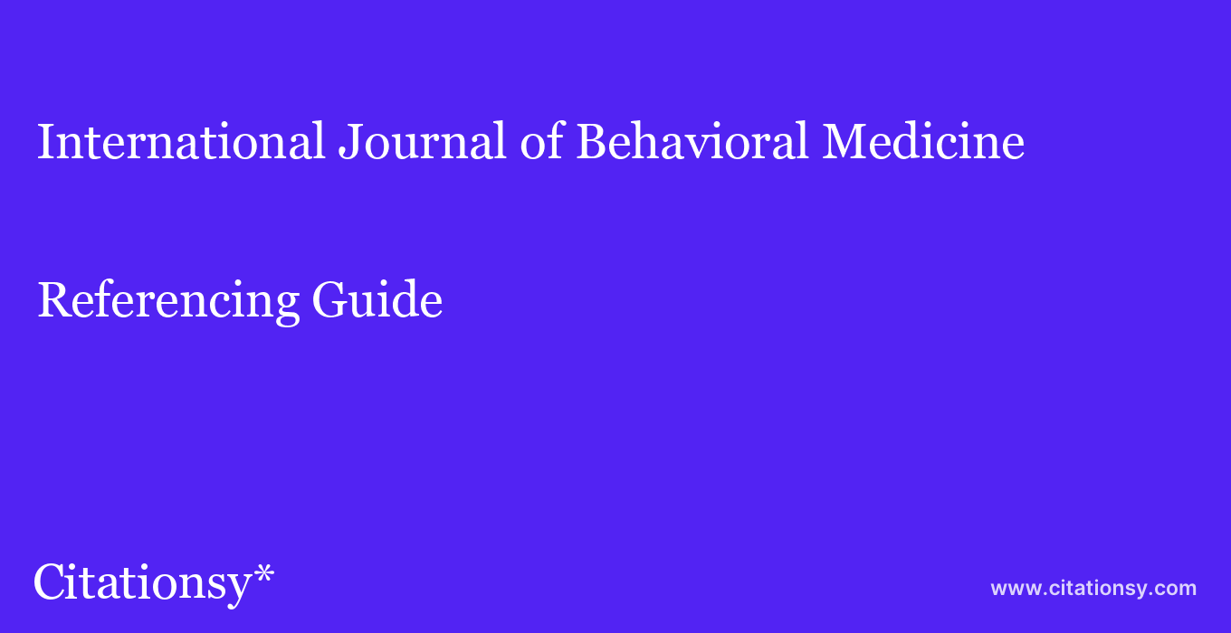 cite International Journal of Behavioral Medicine  — Referencing Guide